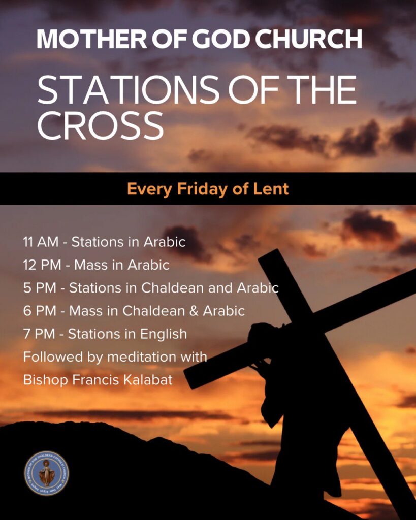Mother of God Chaldean Catholic Church 2026 Stations of the Cross Schedule